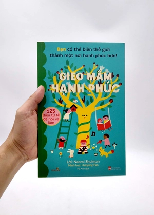 giao mầm hạnh phúc – 125 điều tử tế nói và làm