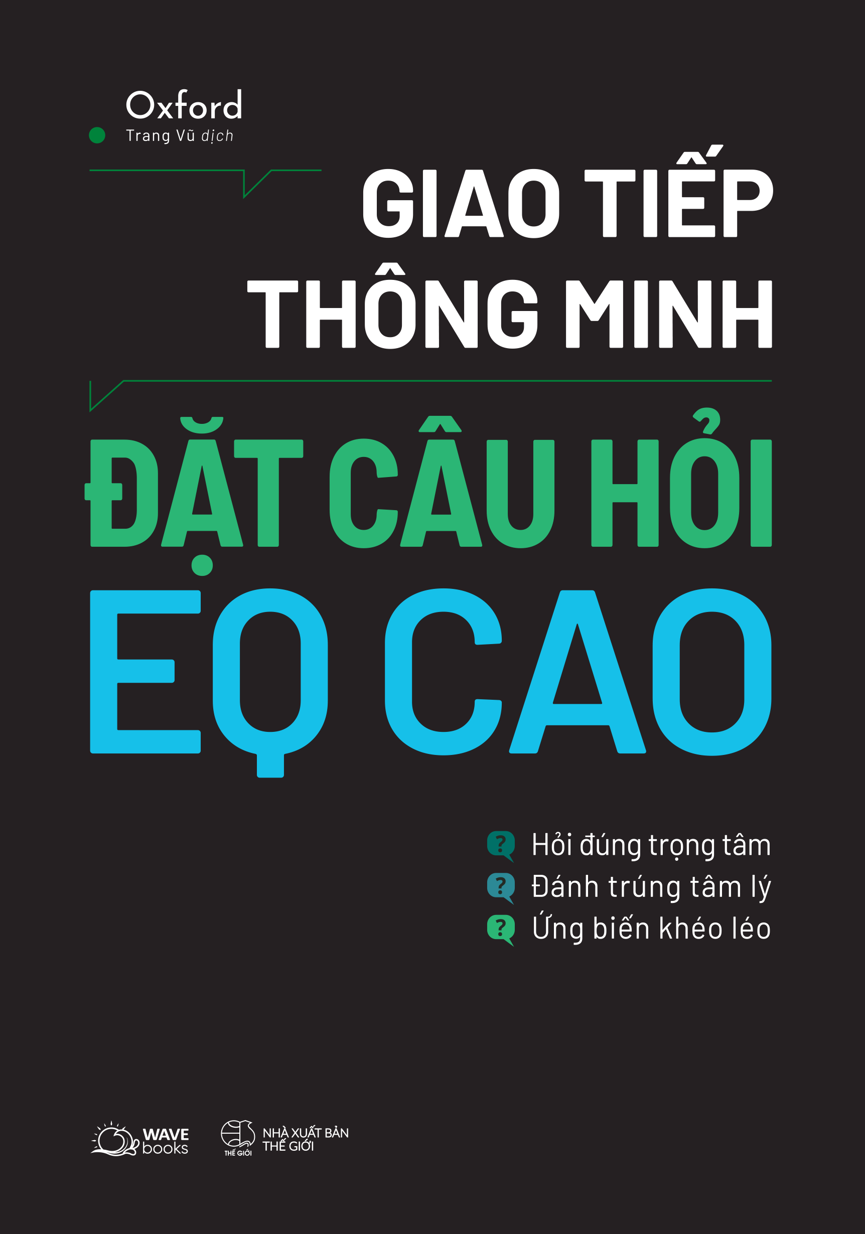 Giao Tiep Thong Minh - Dat Cau Hoi EQ Cao
