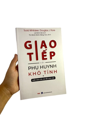 giao tiếp với phụ huynh khó tính (tái bản 2024)