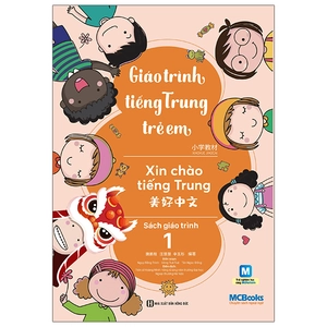 giáo trình tiếng trung trẻ em - xin chào tiếng trung - sách giáo trình 1