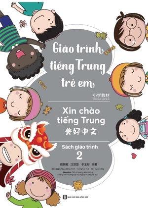 giáo trình tiếng trung trẻ em - xin chào tiếng trung - sách giáo trình 2