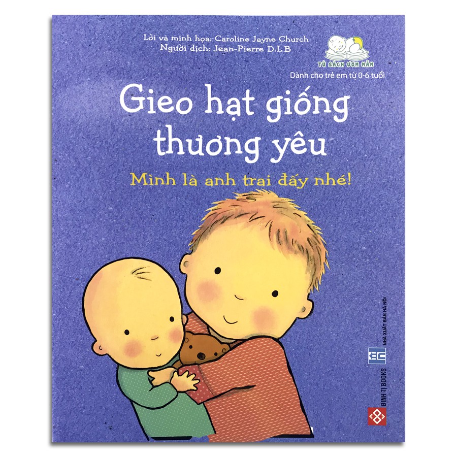 gieo hạt giống thương yêu - mình là anh trai đấy nhé!