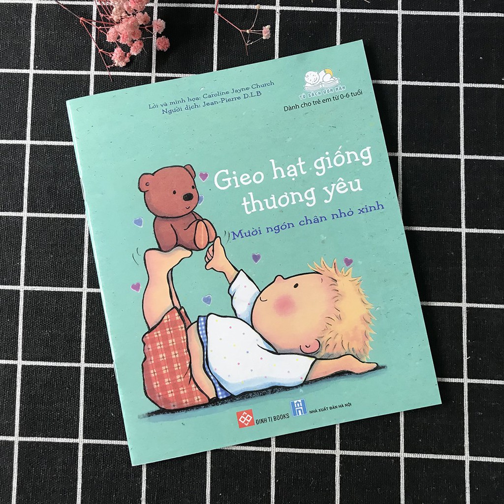 gieo hạt giống thương yêu - mười ngón chân nhỏ xinh