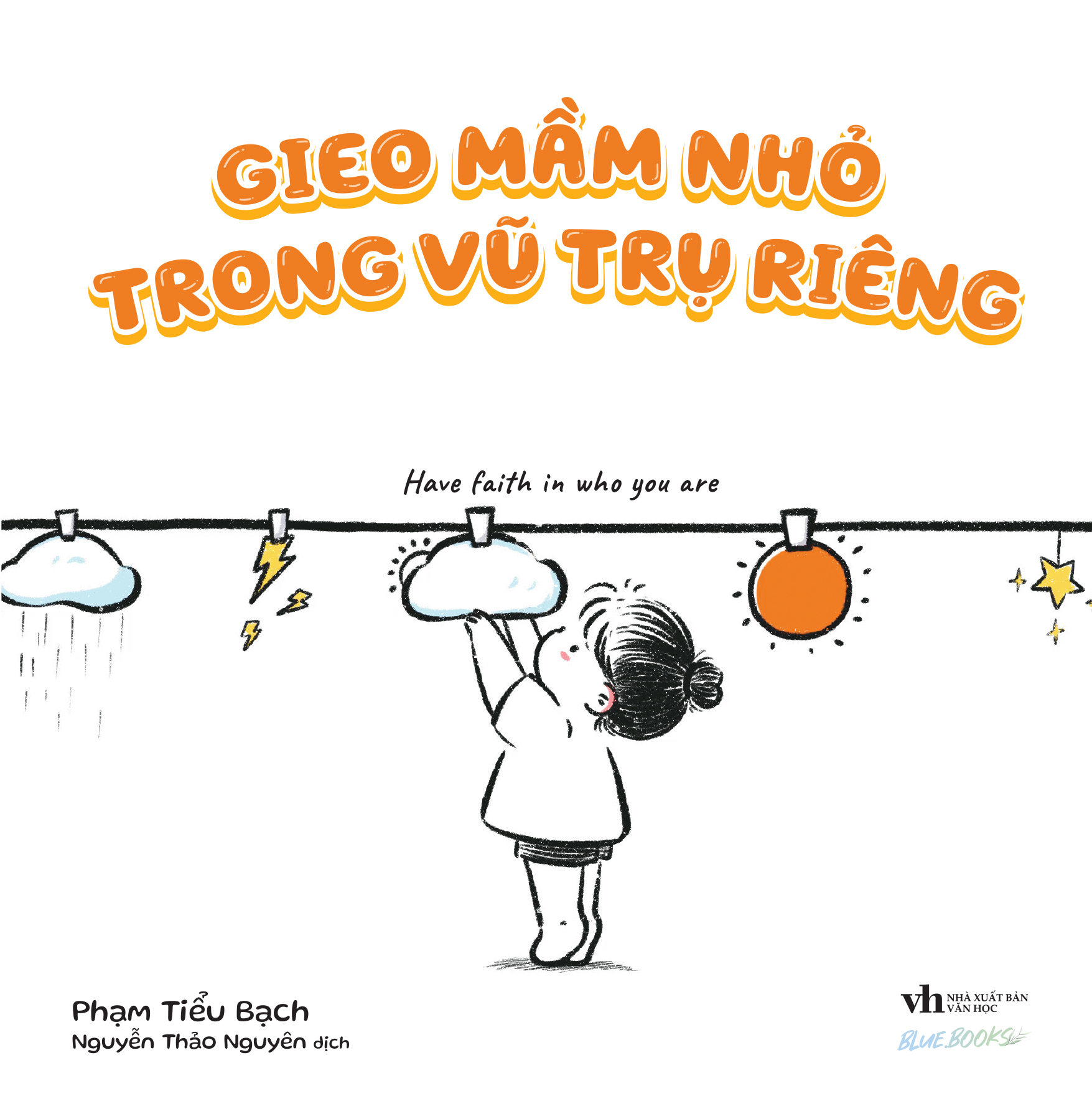 Gieo Mầm Nhỏ Trong Vũ Trụ Riêng