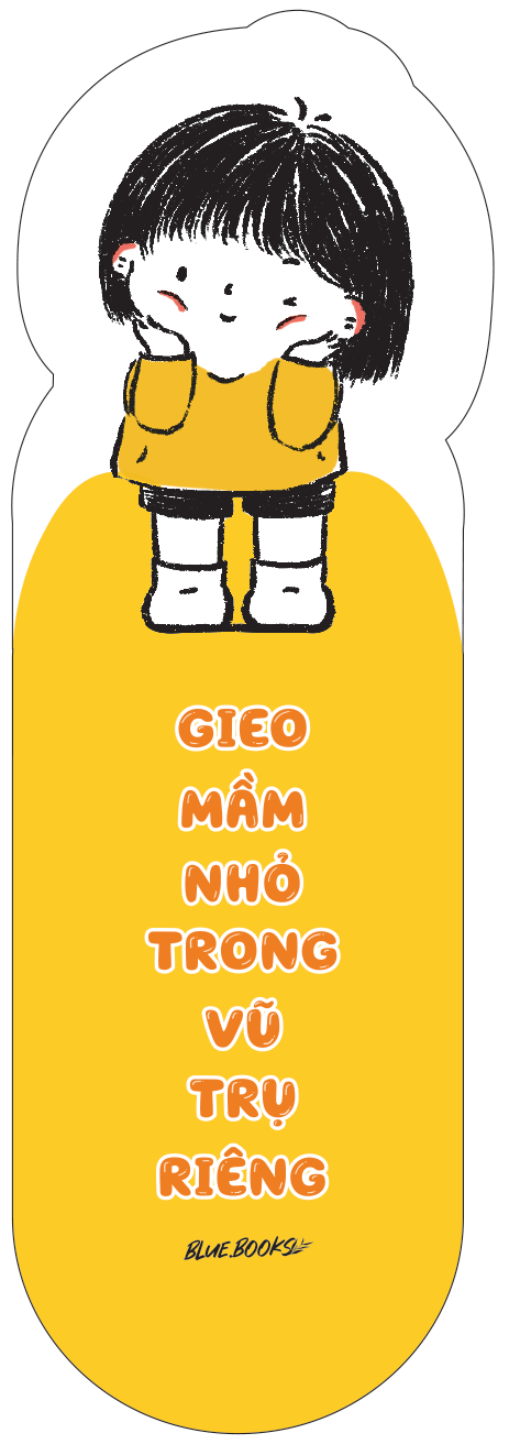 Gieo Mầm Nhỏ Trong Vũ Trụ Riêng