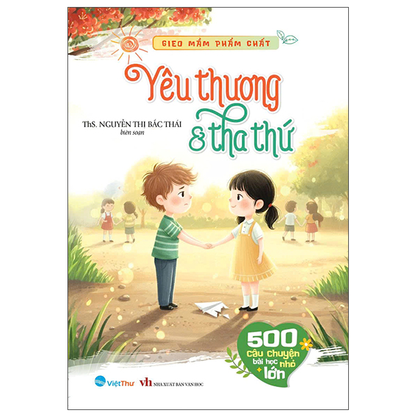 Gieo Mầm Phẩm Chất - 500 Câu Chuyện Nhỏ Bài Học Lớn - Tình Mẹ