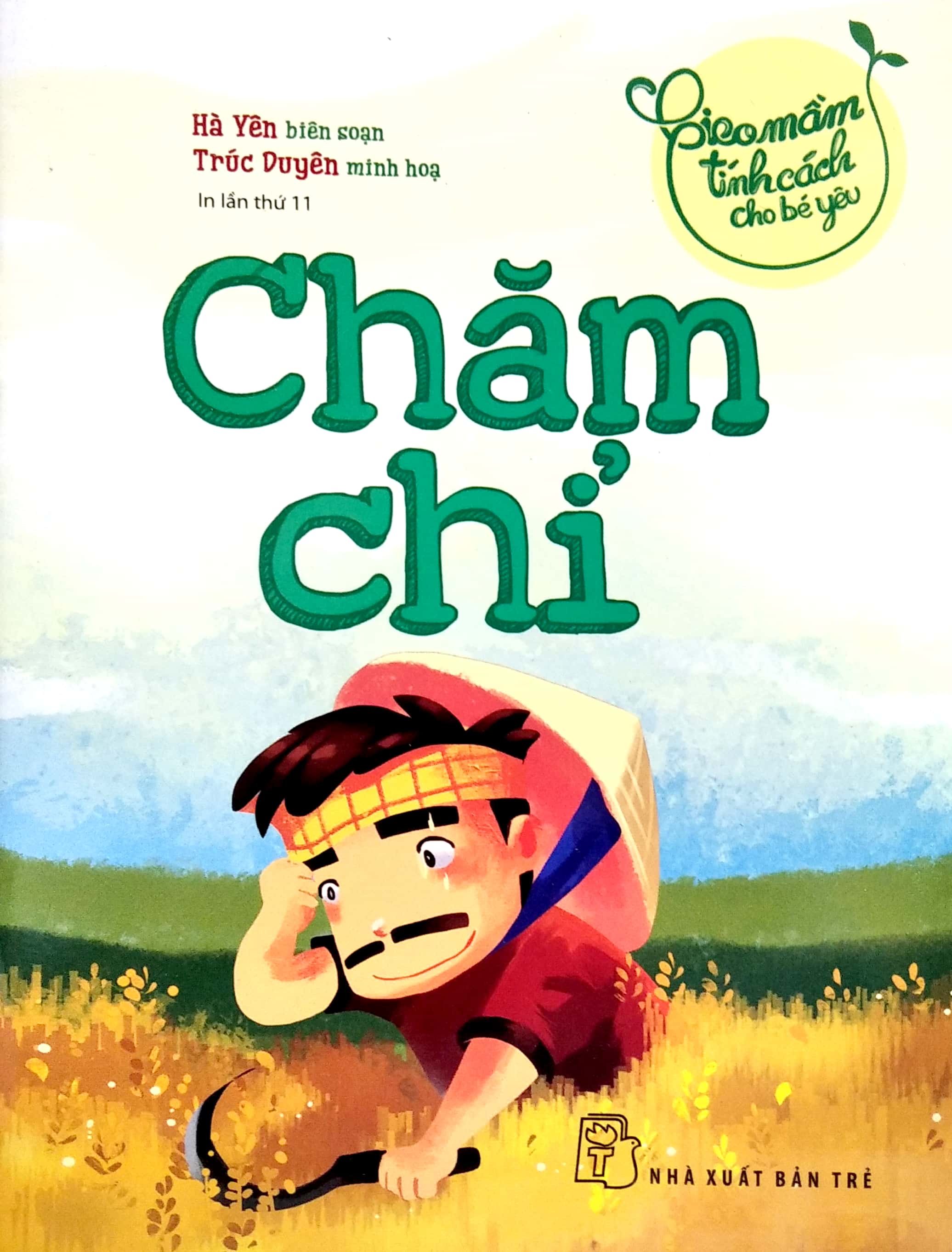 gieo mầm tính cách cho bé yêu - chăm chỉ (2022)