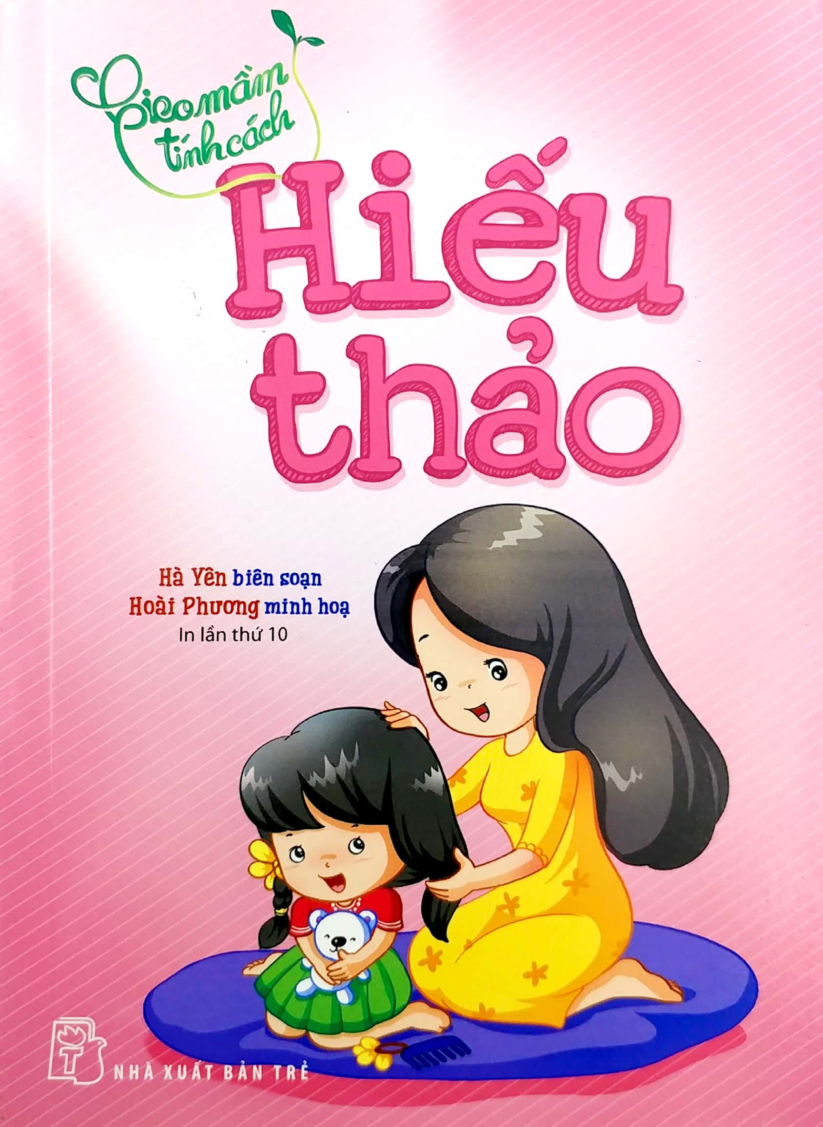 gieo mầm tính cách - hiếu thảo (tái bản 2019)