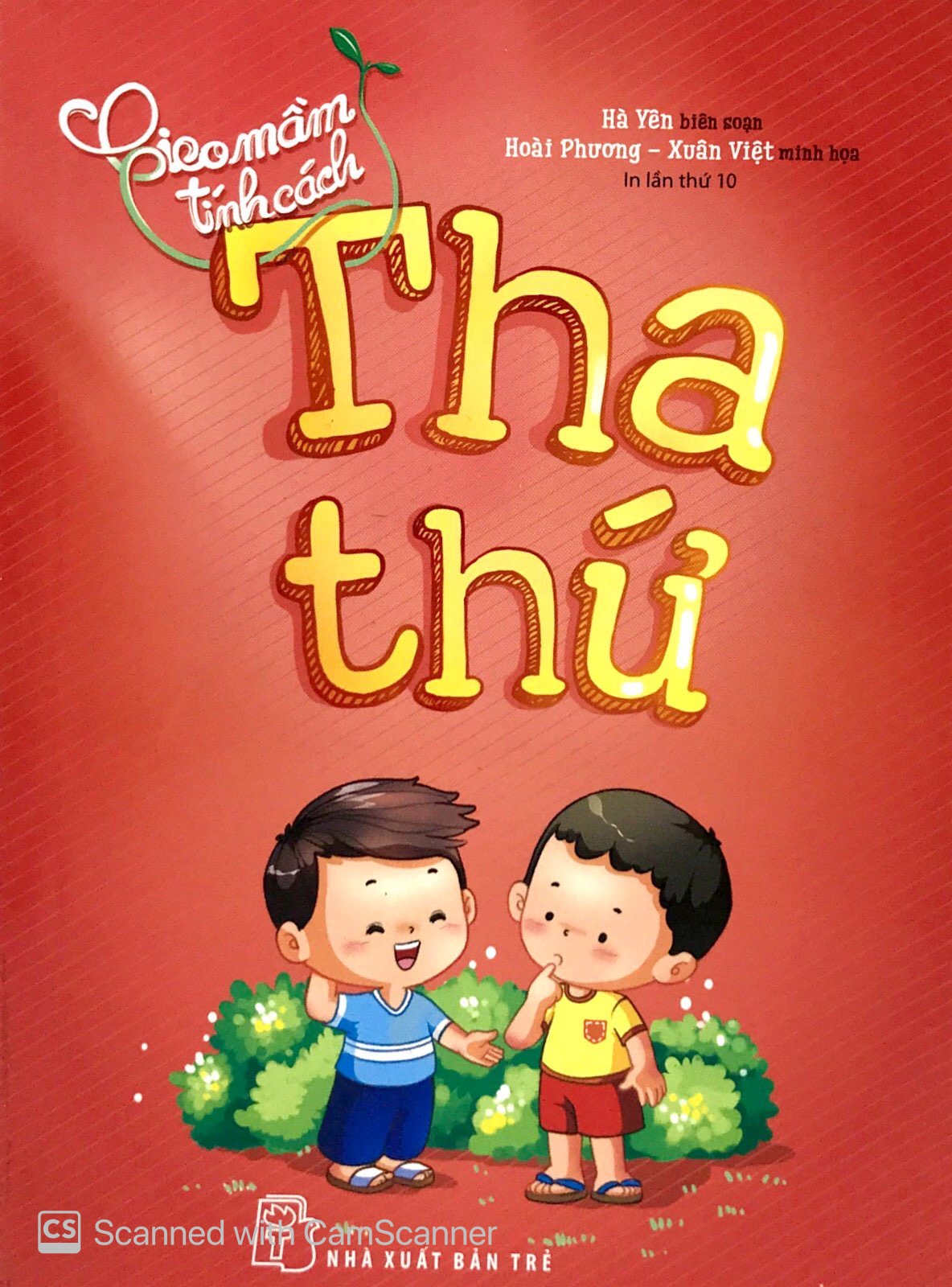 gieo mầm tính cách - tha thứ (tái bản 2019)