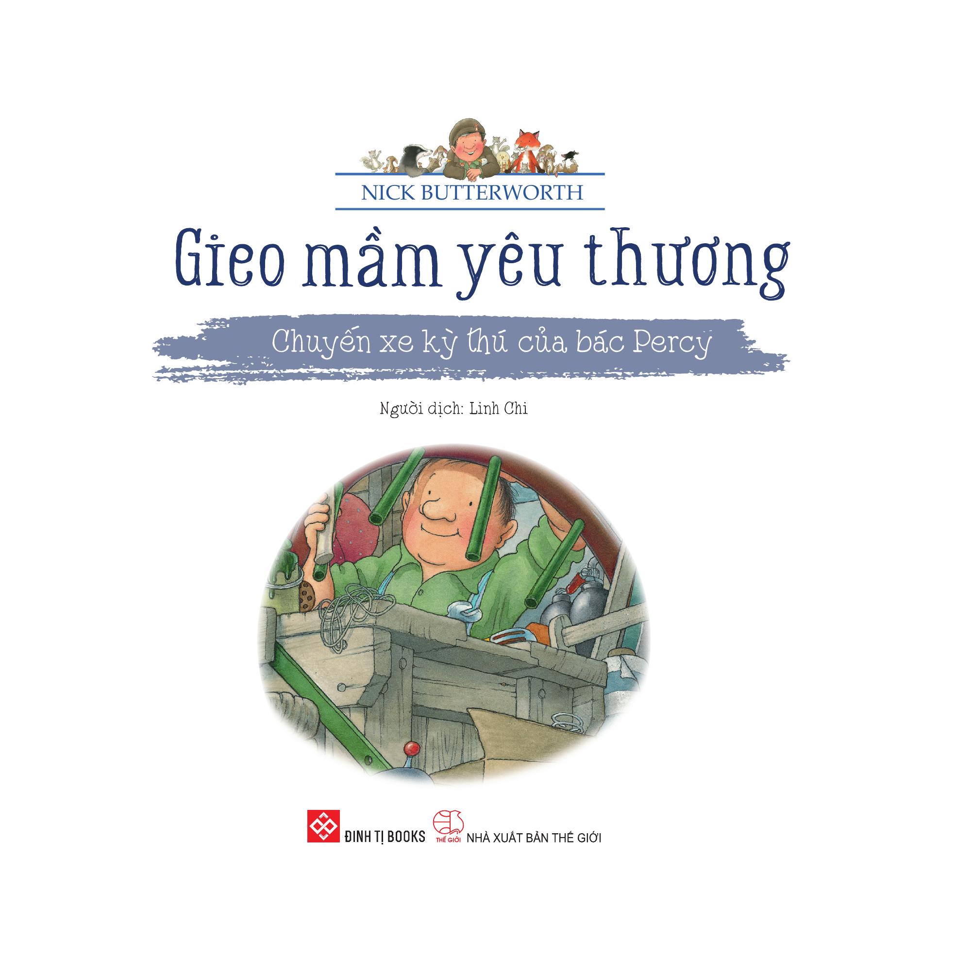 Gieo Mầm Yêu Thương - Chuyến Xe Kỳ Thú Của Bác Percy