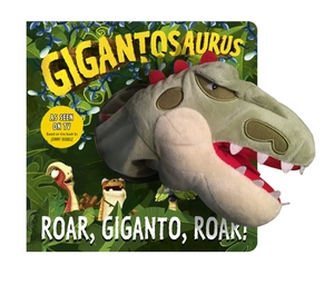 gigantosaurus - roar, giganto, roar! (puppet book)