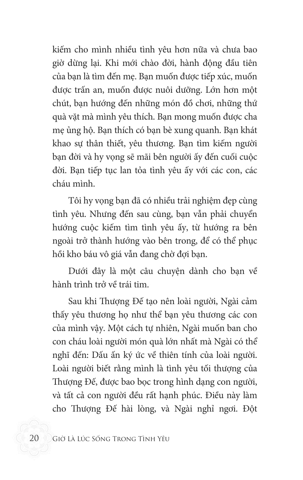 giờ là lúc sống trong tình yêu