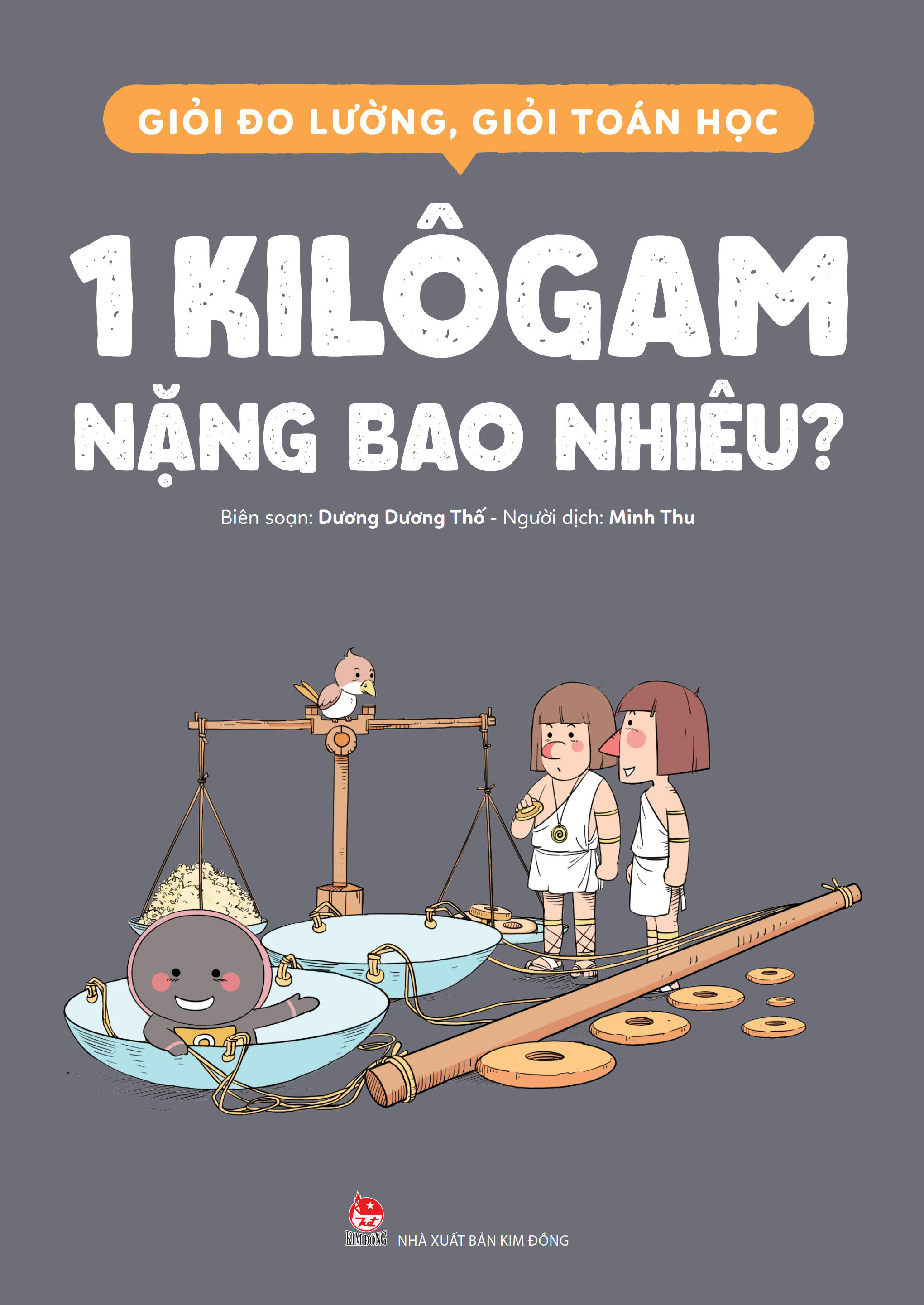 giỏi đo lường, giỏi toán học - 1 kilôgam nặng bao nhiêu?