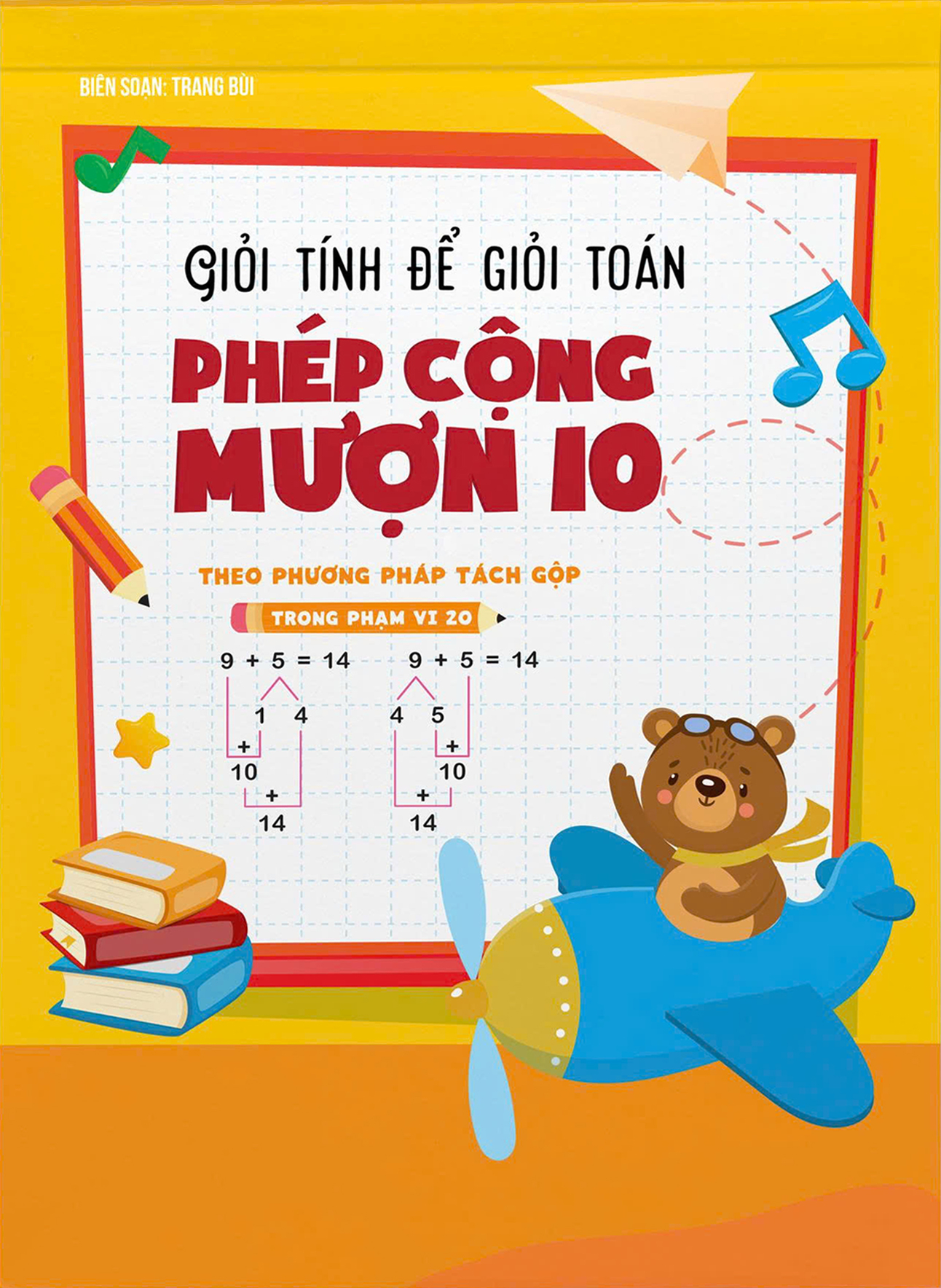Giỏi Tính Để Giỏi Toán - Phép Cộng Mượn 10