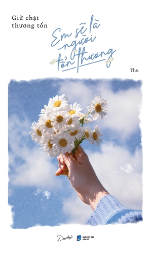 giữ chặt thương tổn em sẽ là người tổn thương