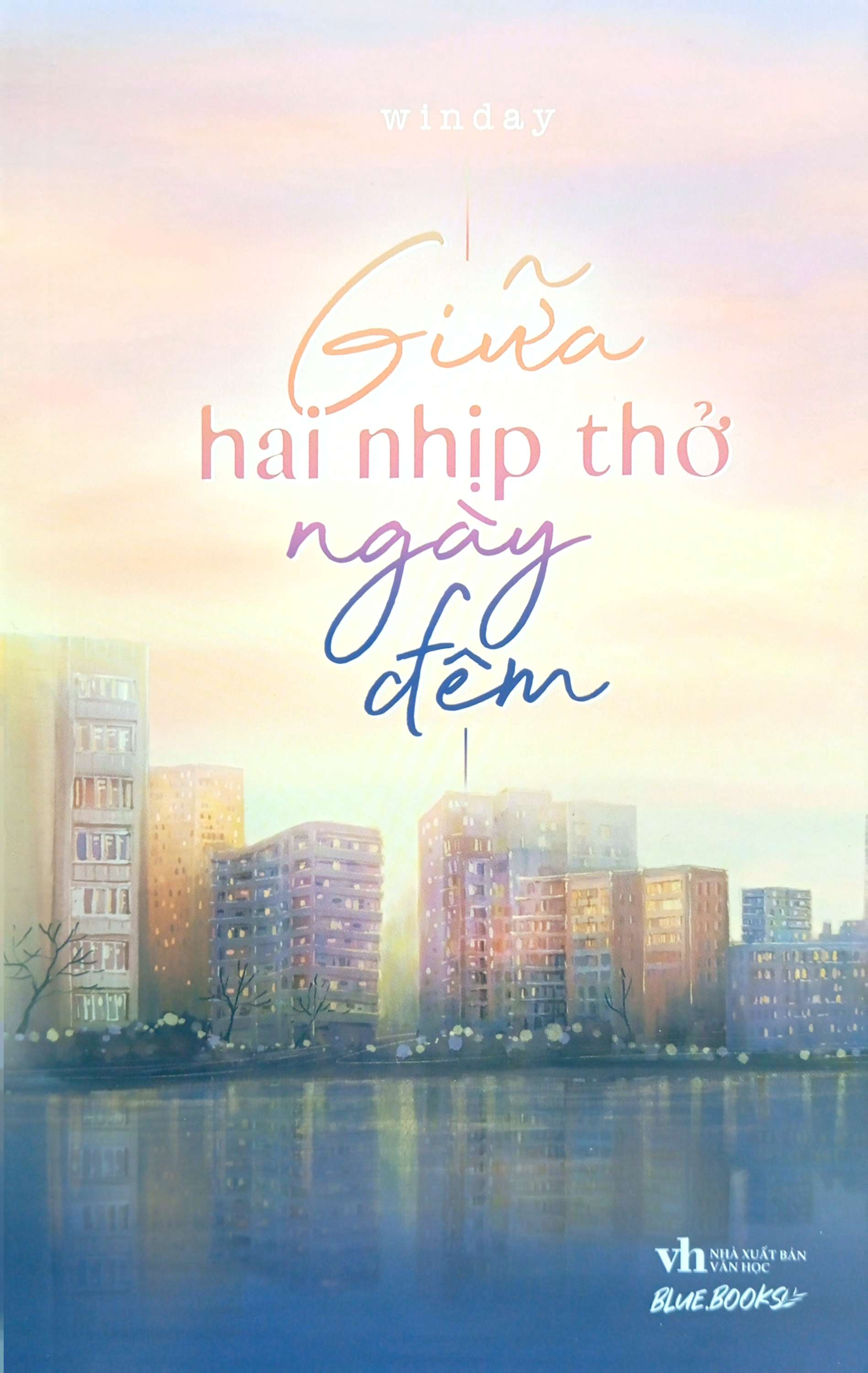 giữa hai nhịp thở ngày đêm