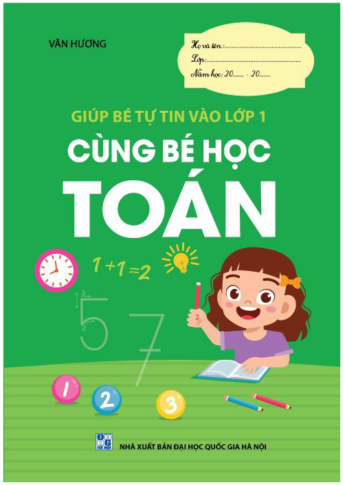 giúp bé tự tin vào lớp 1 - cùng bé học toán