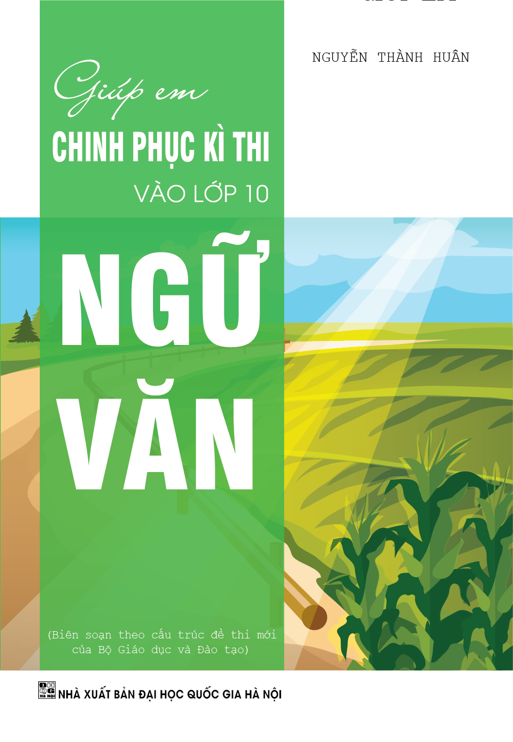 giúp em chinh phục kì thi vào lớp 10 môn ngữ văn