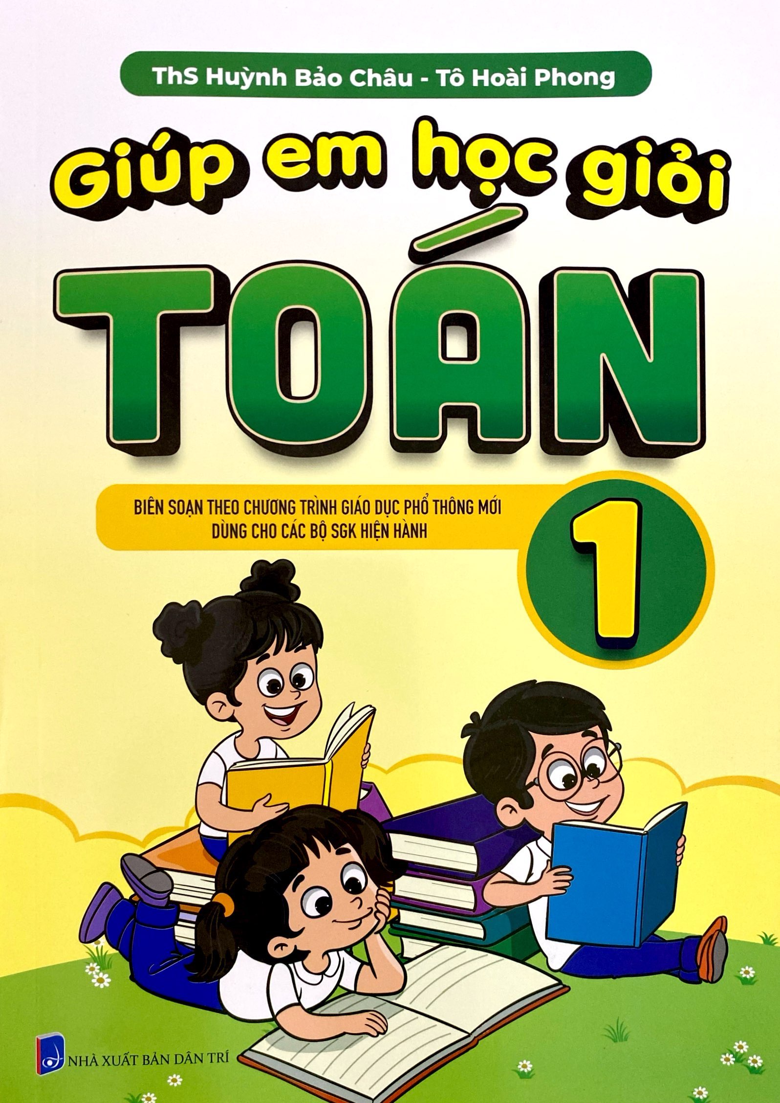 giúp em học giỏi toán 1 (biên soạn theo chương trình giáo dục phổ thông mới)