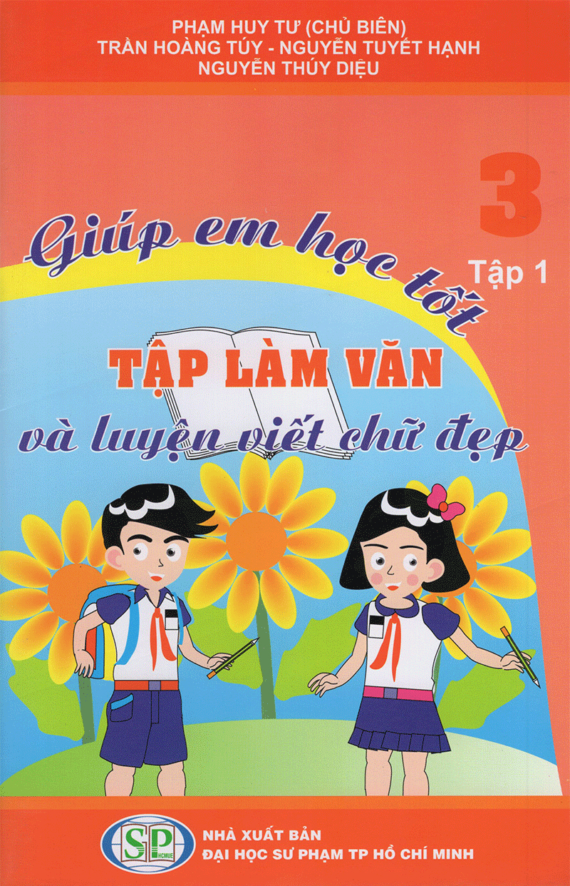 giúp em học tốt tập làm văn và luyện viết chữ đẹp lớp 3 - tập 1