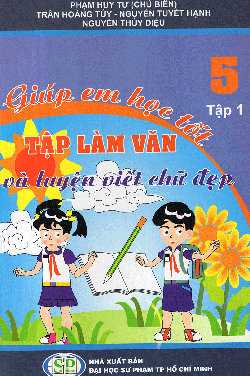 giúp em học tốt tập làm văn và luyện viết chữ đẹp lớp 5 (tập 1)