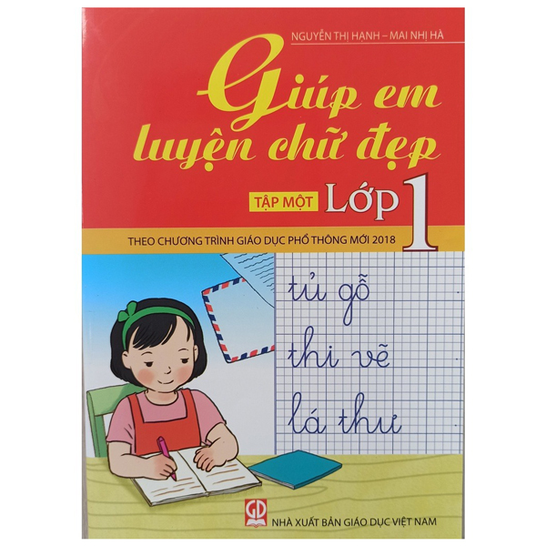 giúp em luyện chữ đẹp lớp 1 - tập 1 (theo chương trình giáo dục phổ thông mới 2018)