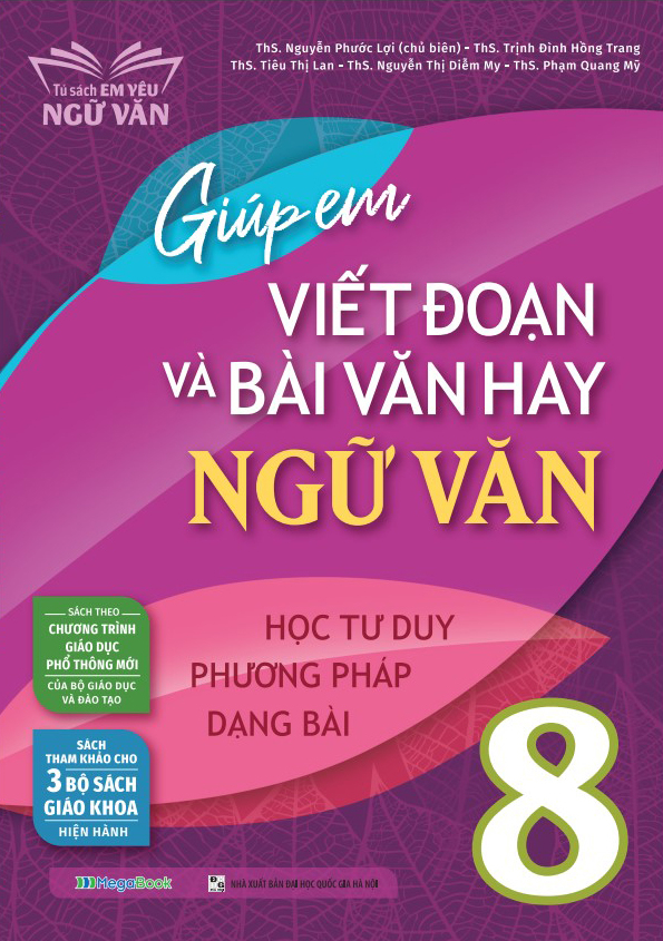 giúp em viết đoạn và bài văn hay ngữ văn 8
