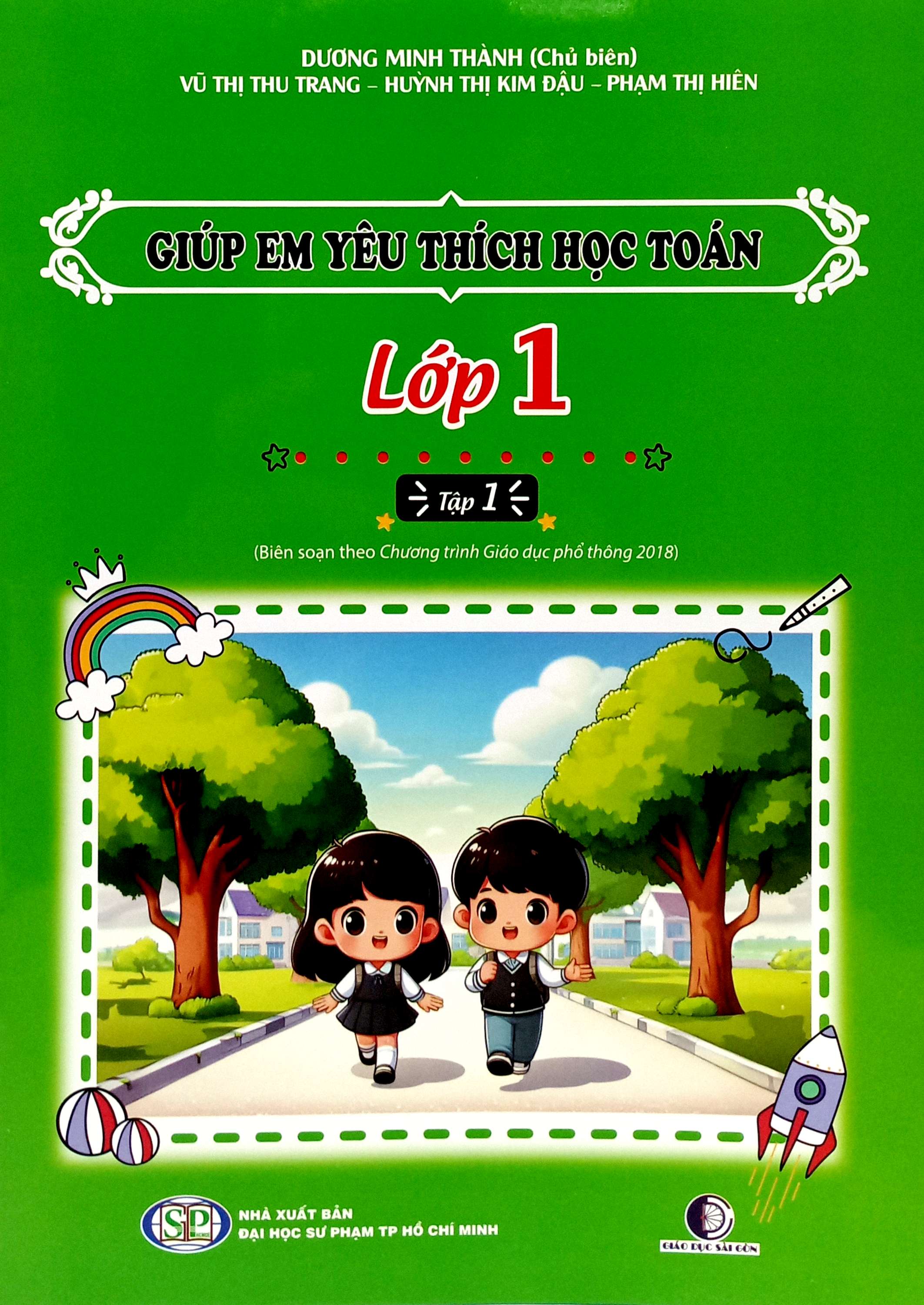 giúp em yêu thích học toán lớp 1 - tập 1 (biên soạn theo chương trình phổ thông 2018)