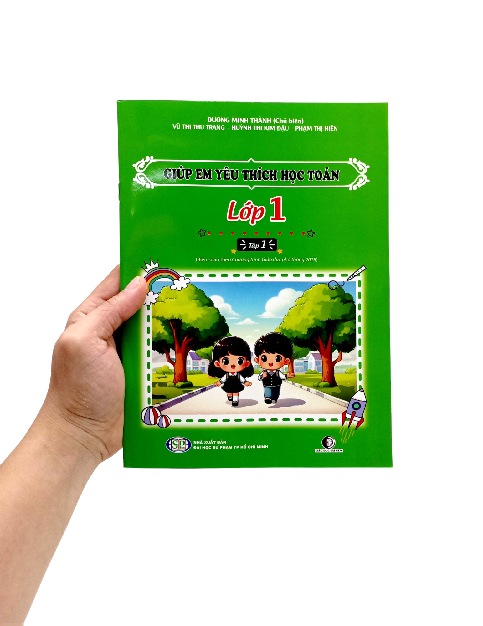 giúp em yêu thích học toán lớp 1 - tập 1 (biên soạn theo chương trình phổ thông 2018)