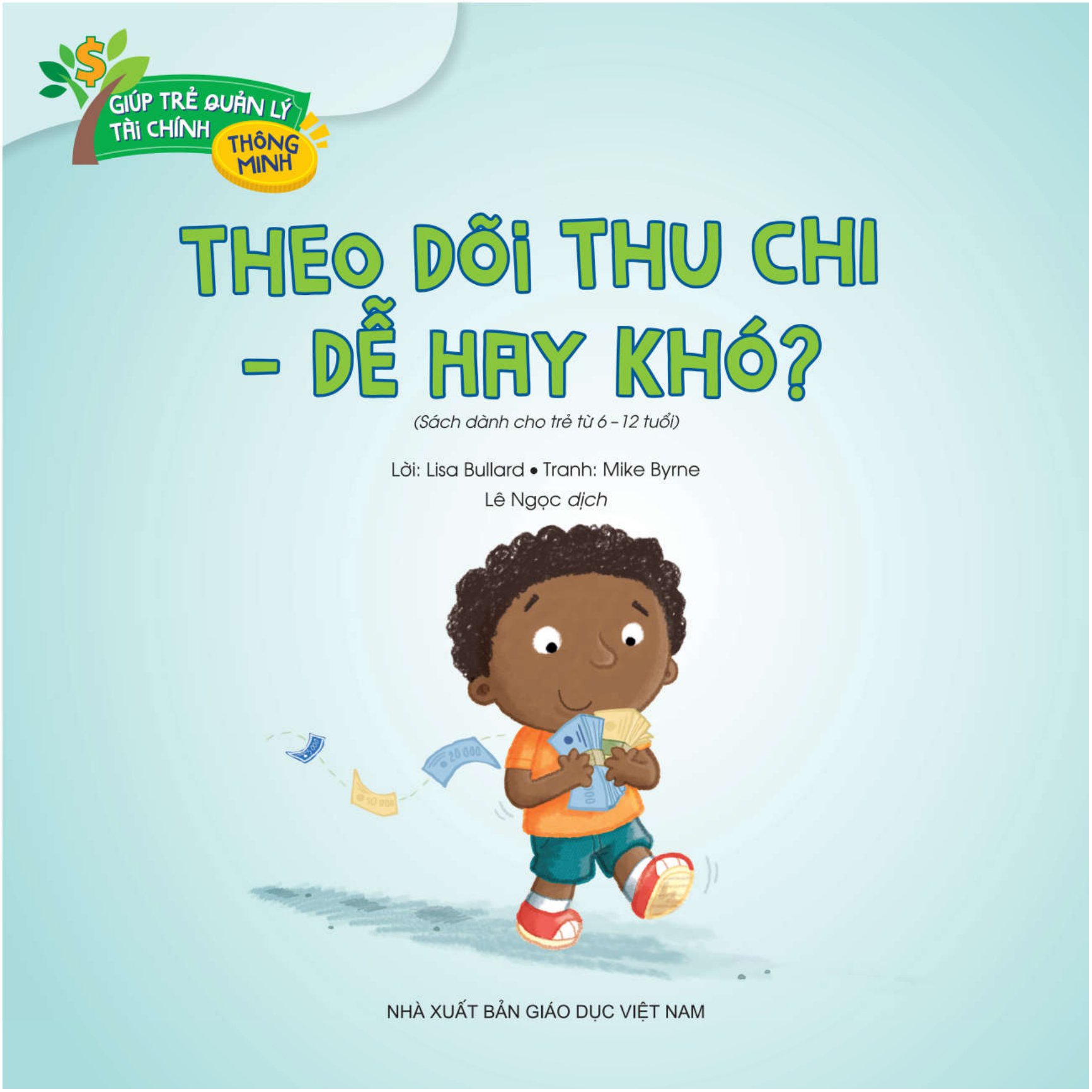 giúp trẻ quản lý tài chính thông minh - theo dõi thu chi: dễ hay khó? (tái bản 2020)