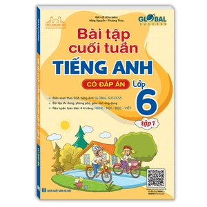 global success - bài tập cuối tuần tiếng anh 6 - tập 1 (có đáp án)