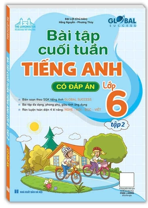 global success - bài tập cuối tuần tiếng anh lớp 6 - tập 2 (có đáp án)