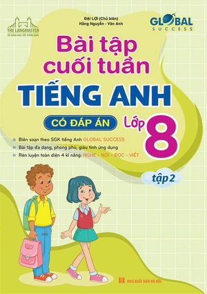 global success - bài tập cuối tuần tiếng anh lớp 8 - tập 2 (có đáp án)