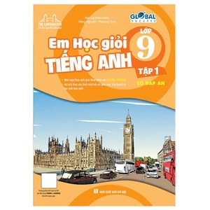 global success - em học giỏi tiếng anh lớp 9 - tập 1 (có đáp án)