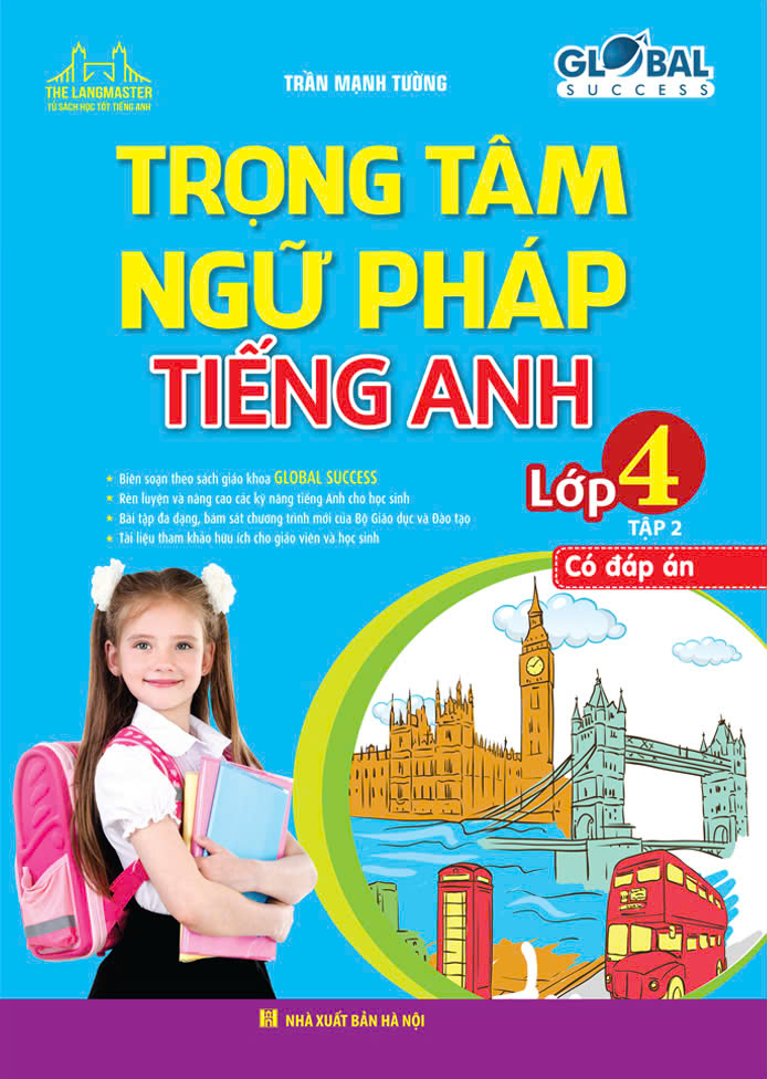 global success - trọng tâm ngữ pháp tiếng anh lớp 4 - tập 2 (có đáp án)