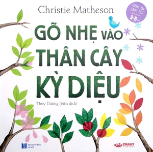 gõ nhẹ vào thân cây diệu kỳ (tái bản 2022)