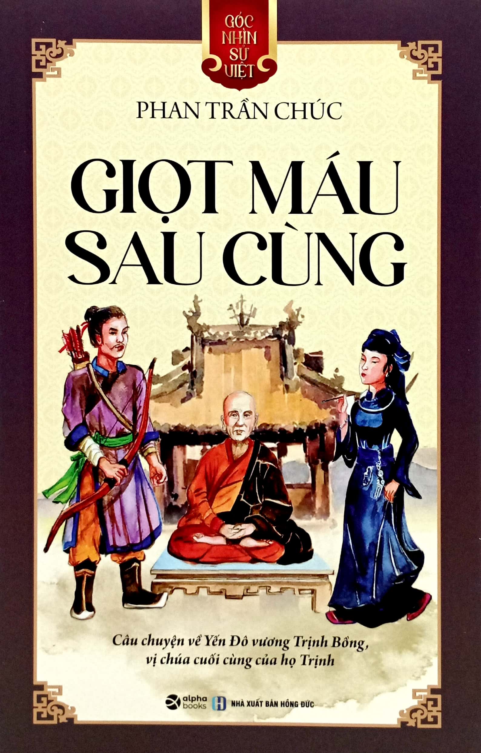 góc nhìn sử việt - giọt máu sau cùng