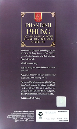 góc nhìn sử việt - phan đình phùng - một nhà lãnh đạo 10 năm kháng chiến (1886-1895) ở nghệ tĩnh - sơn trung tể tướng - vị tể tướng giữa đại ngàn