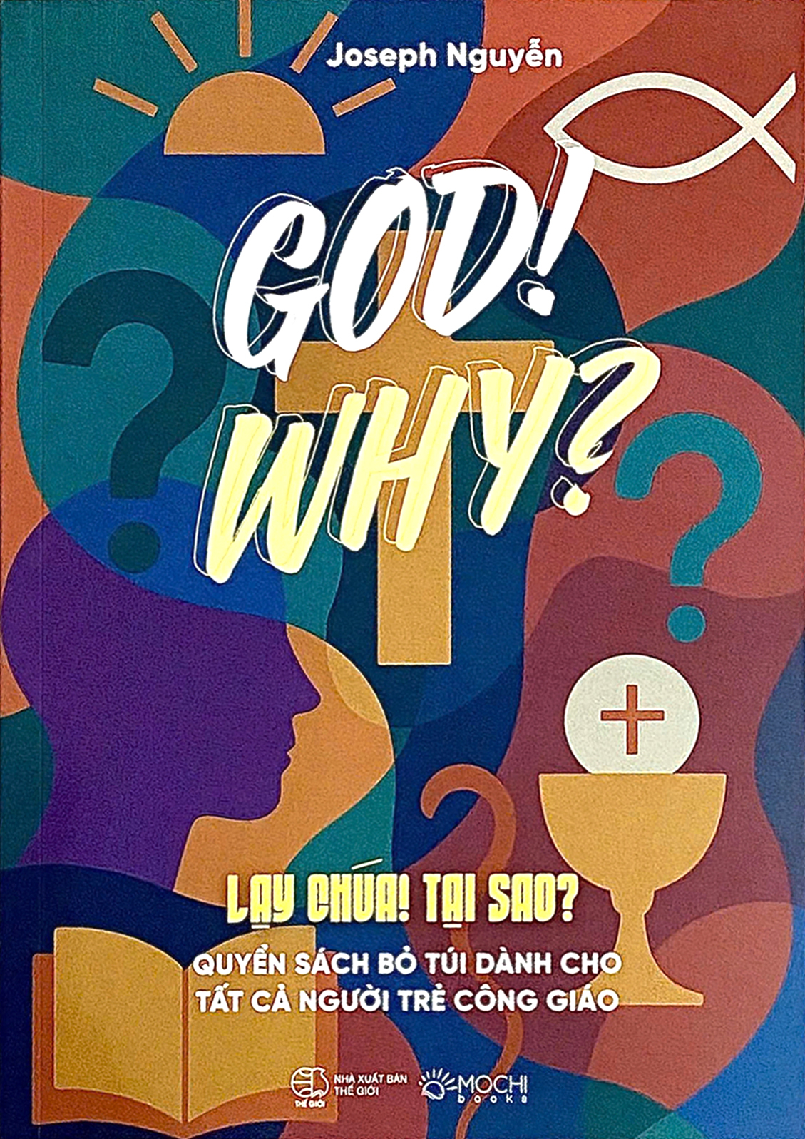 God! Why? - Lạy Chúa! Tại Sao?