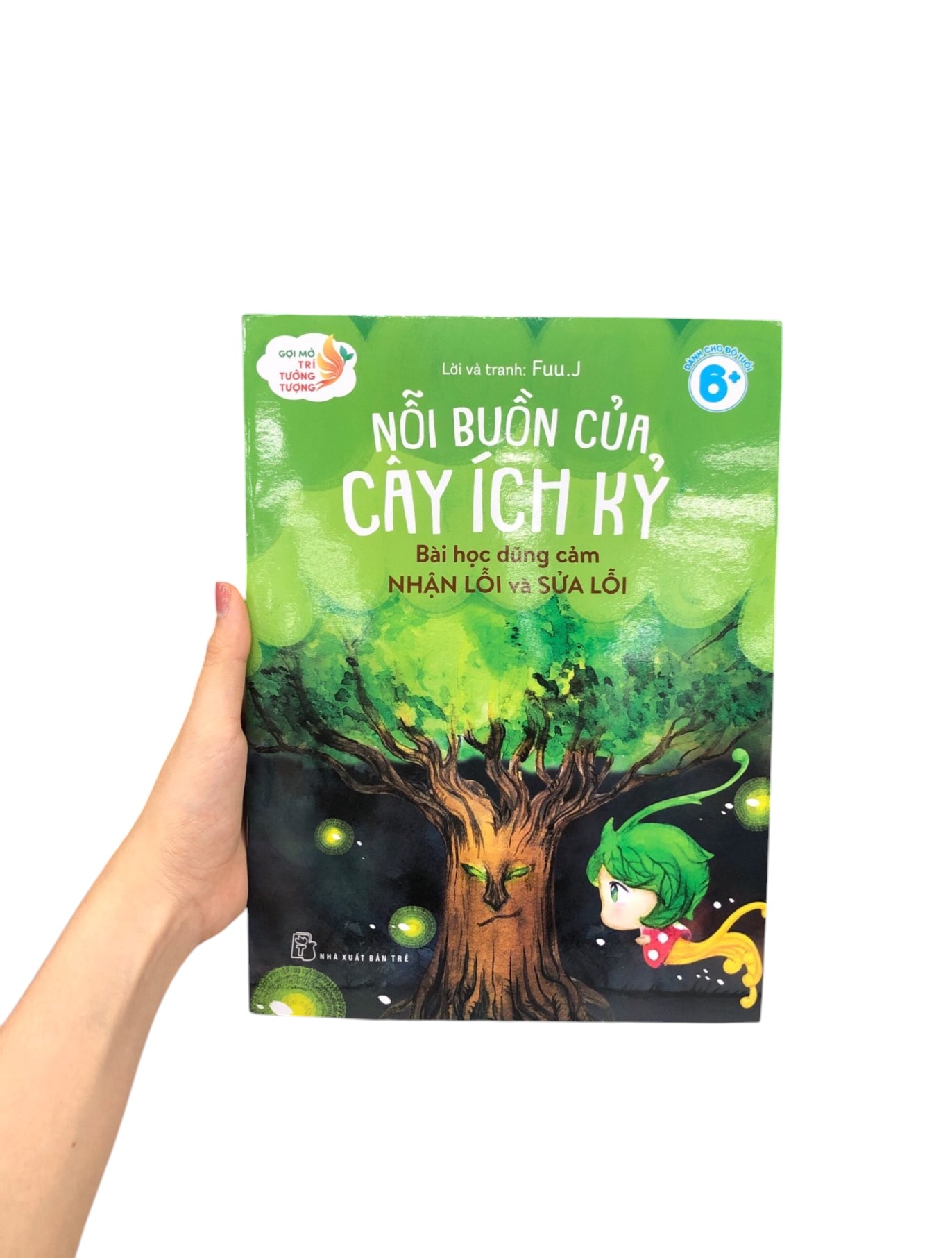 gợi mở trí tưởng tượng - nỗi buồn của cây ích kỷ - bài học dũng cảm nhận lỗi và sửa lỗi