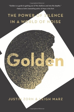 golden: the power of silence in a world of noise
