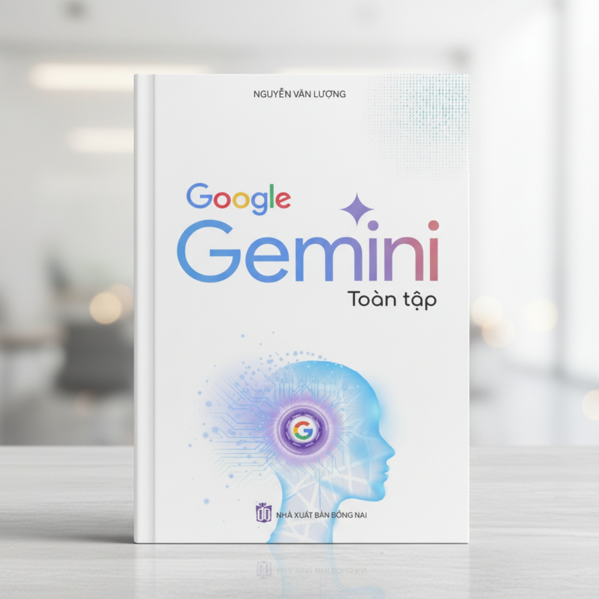 Google Gemini Toàn Tập (Tái Bản 2026)