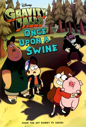 gravity falls once upon a swine (gravity falls chapter book)