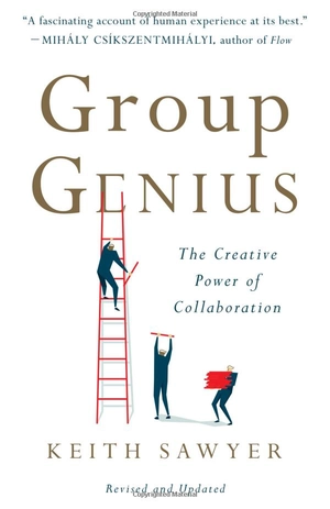 group genius: the creative power of collaboration