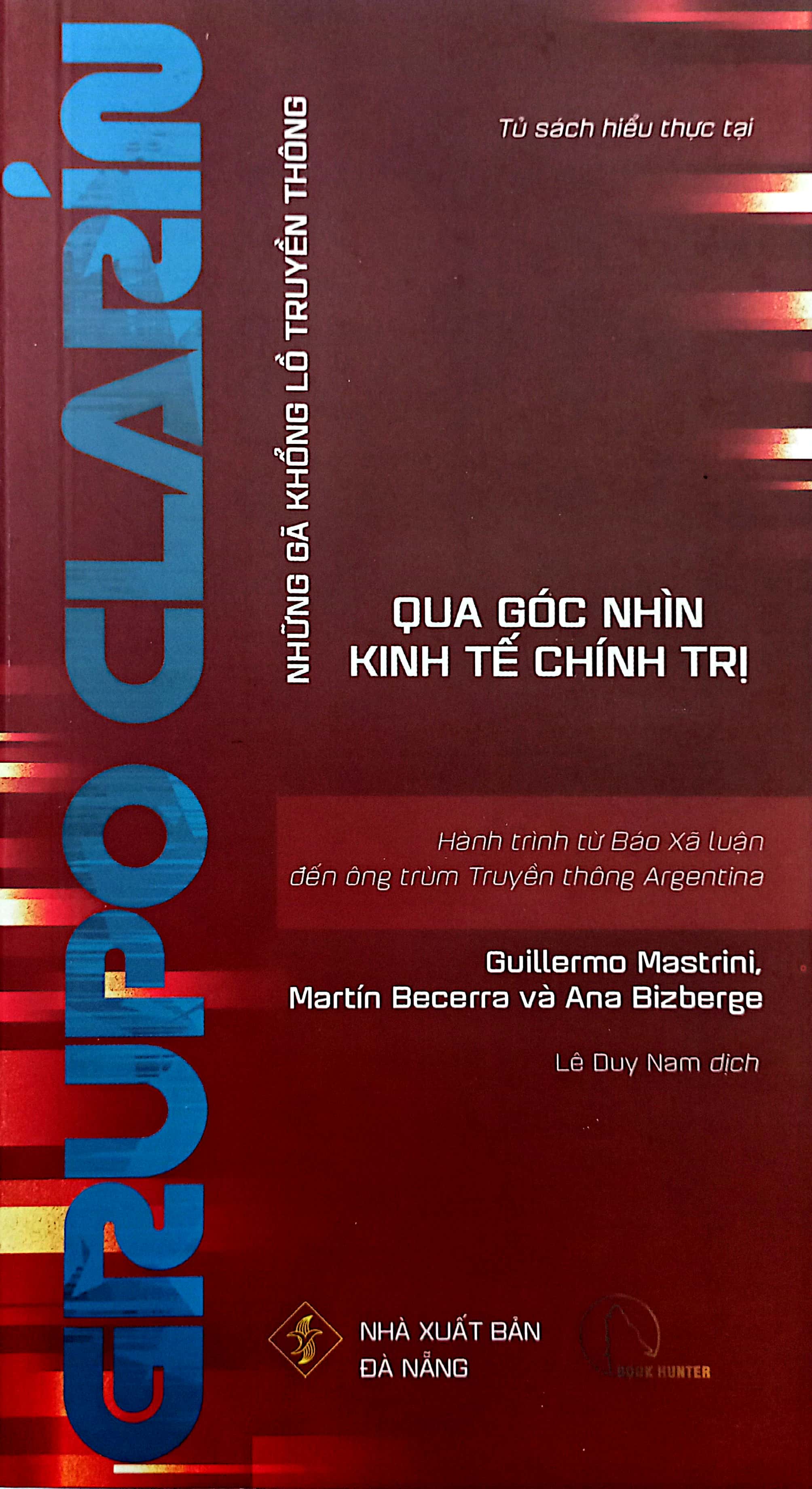grupo clarin - hành trình từ báo xã luận đến ông trùm truyền thông argentina