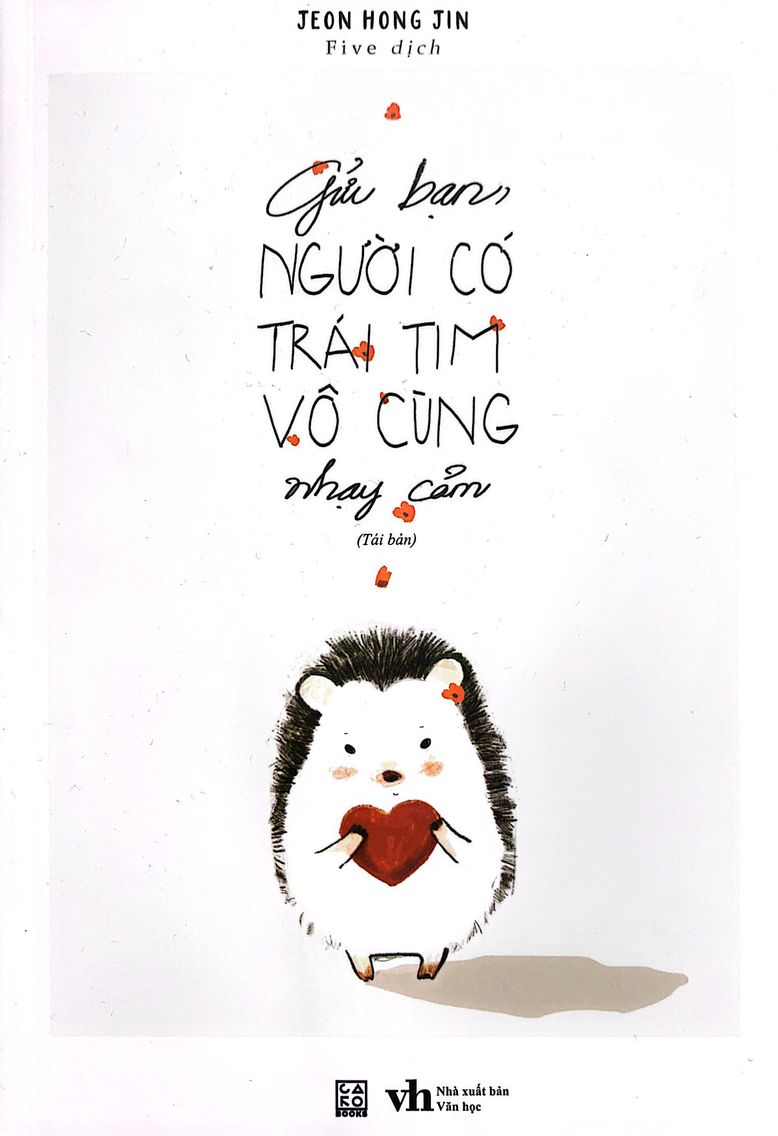 gửi bạn người có trái tim vô cùng nhạy cảm