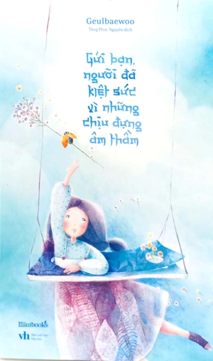 gửi bạn, người đã kiệt sức vì những chịu đựng âm thầm