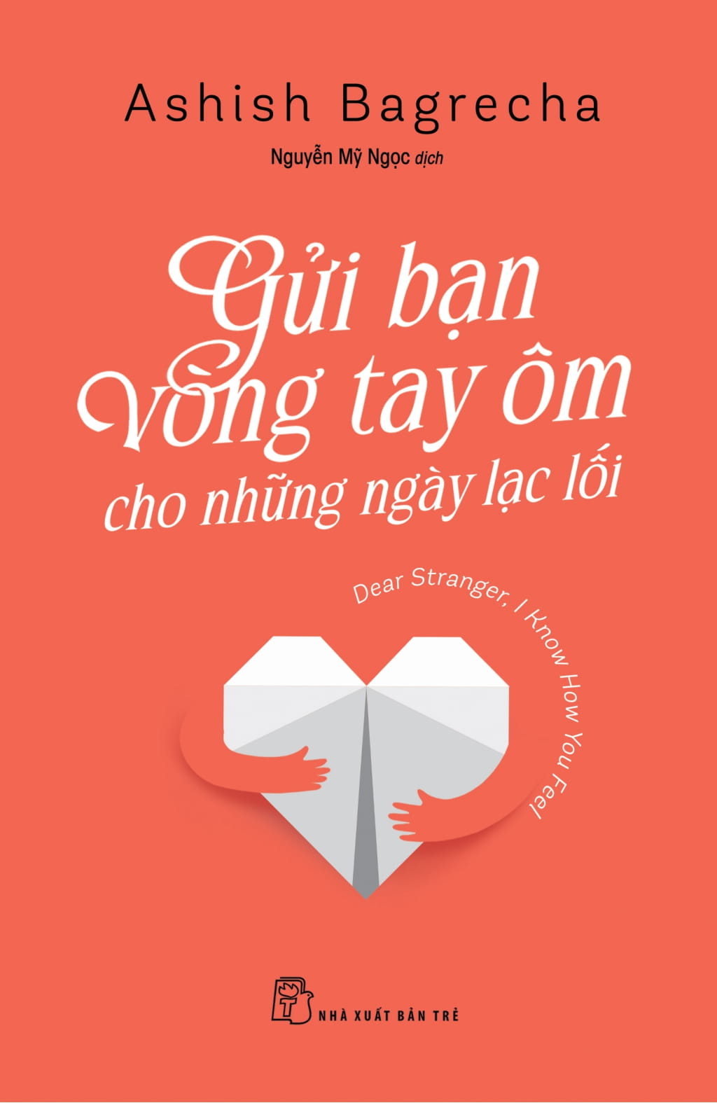 gửi bạn vòng tay ôm cho những ngày lạc lối