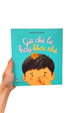gửi chú bé hay khóc nhè