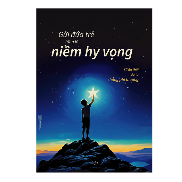 Gui Dua Tre Tung La Niem Hy Vong - Se On Thoi Du Ta Chang Phi Thuong